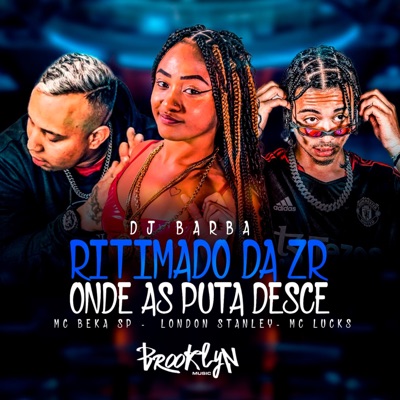 Ritimado da Zr - Onde as Puta Desce - Single