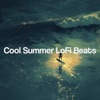 Cool Summer Lofi Beats