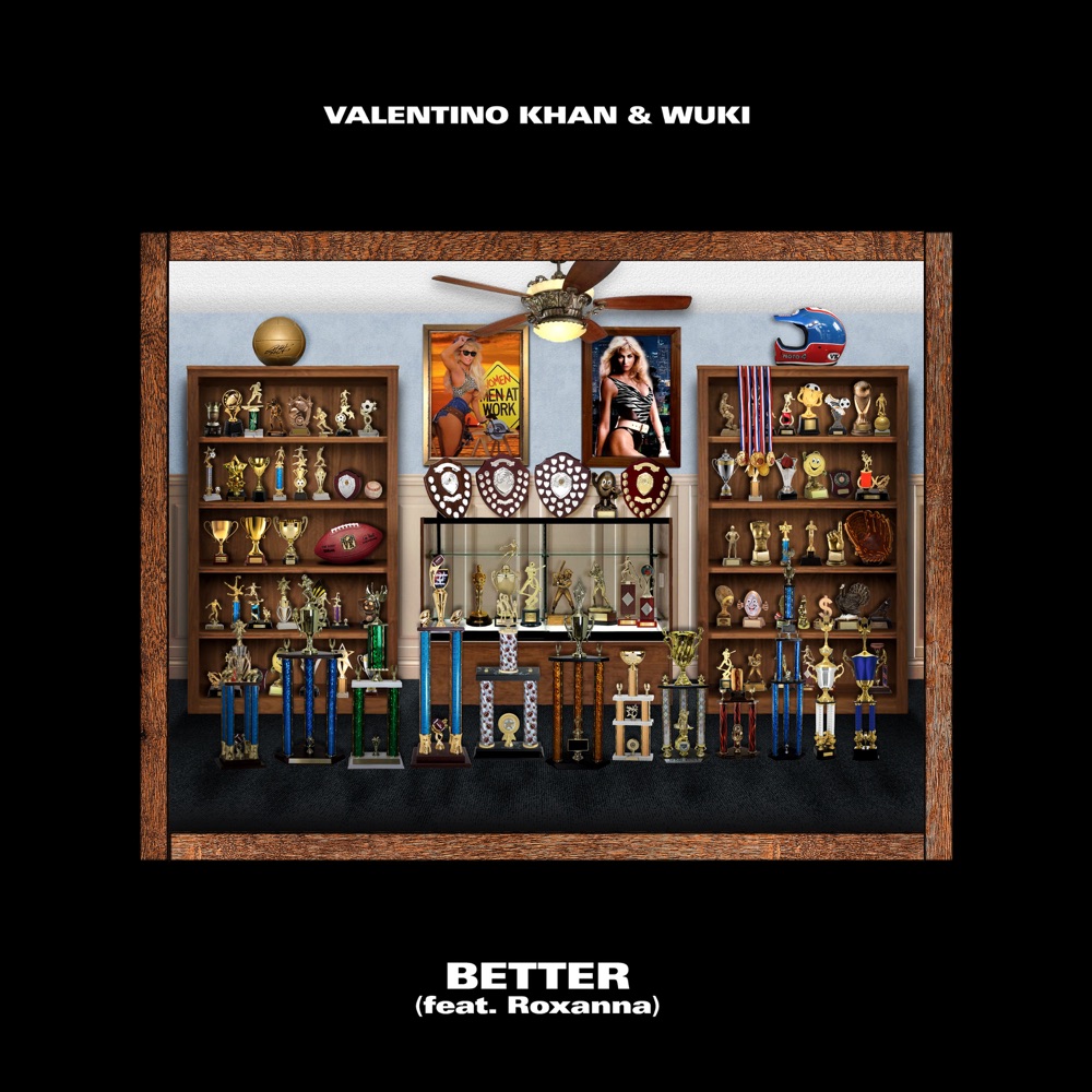 Обложка альбома «Better (feat. Roxanna) - Single» — Valentino Khan & Wuki