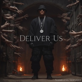 Deliver Us (Gospel Bass Mix) Nameless Servant