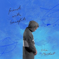 Friends with Benefits - Single - Chris Marshall