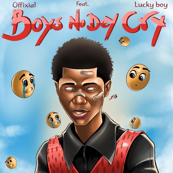 Boys no dey cry (feat. Lucky Boyy)