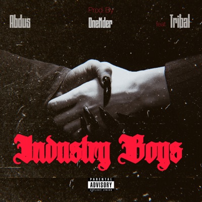 Industry Boys (feat. Tribal) - Single