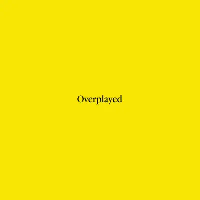 Listen to Overplayed - Single by Thomas Day