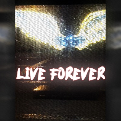 LIVE FOREVER. - EP
