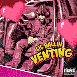 Venting Lil Ballin'