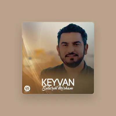 Listen to Keyvan, watch music videos, read bio, see tour dates & more!