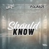 Should Know