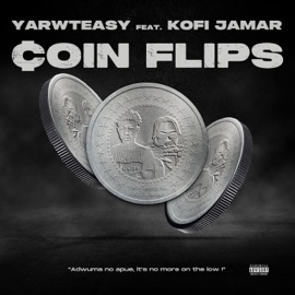 Coin Flips (feat. Kofi Jamar) YarwTeasy