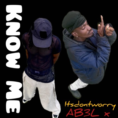 Know Me (feat. AB3L X) - Single