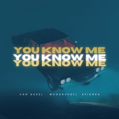 You Know Me - Single