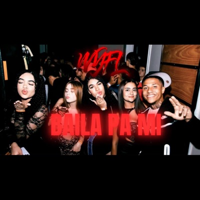 BAILA PA MI (WYFL RIDDIM) - Single