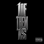 1 OF THEM 1S - Single