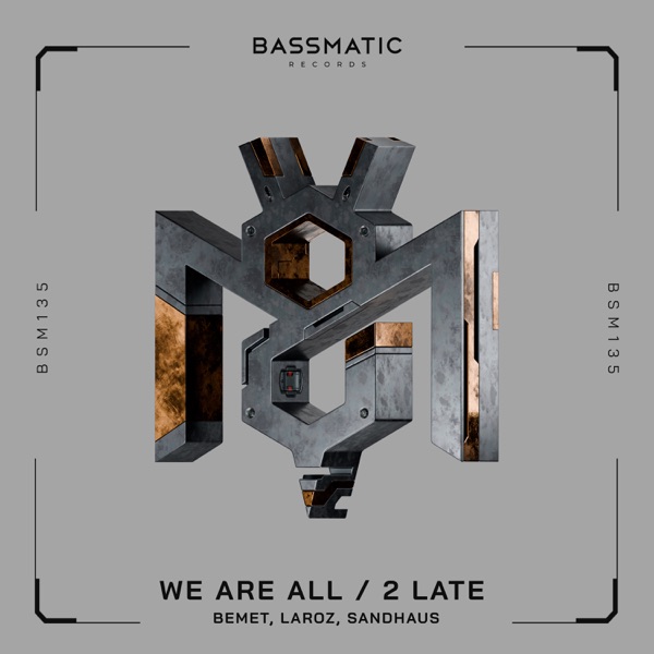 We Are All / 2 Late - Single