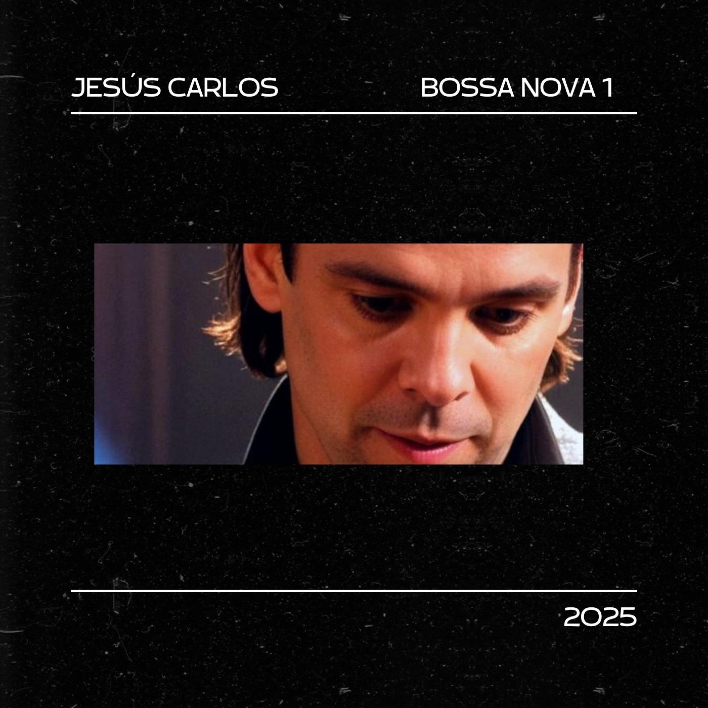 JESUS CARLOS BOSSA NOVA 1