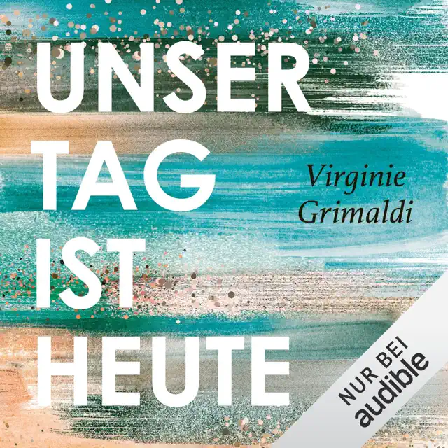 Unser Tag ist heute