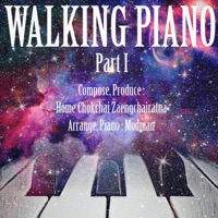 Walking Piano (Part 1) [feat. Modman] - HOME CHOKCHAI ZAENGCHAIRATNA