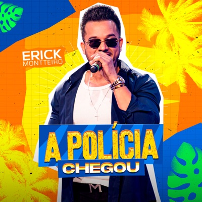 A Polícia Chegou - Single