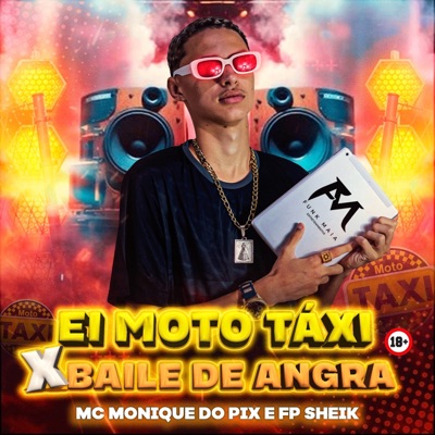 Ei Moto Táxi X Baile de Angra - Single