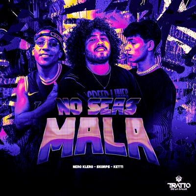 No Seas Mala - Single
