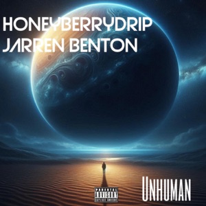 UnHuman (feat. Jarren Benton)