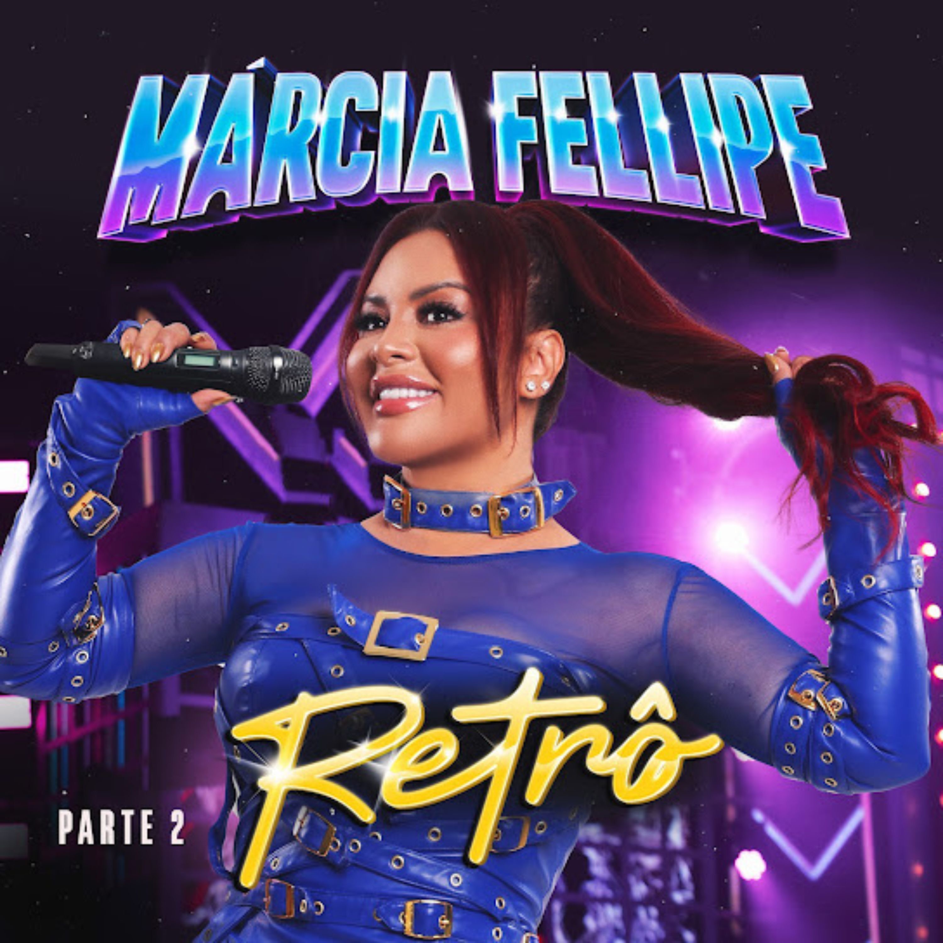 Márcia Fellipe, Retrô 2 (Ao Vivo em Recife) [Deluxe] [Ao Vivo]