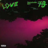 LOVE - Single - Dannybutter & BXT