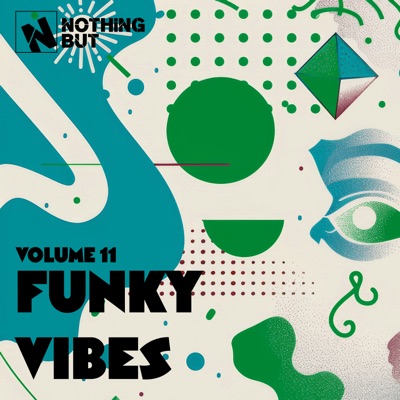 Nothing But... Funky Vibes, Vol. 11