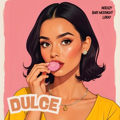 DULCE (feat. Lil Loray) - Single