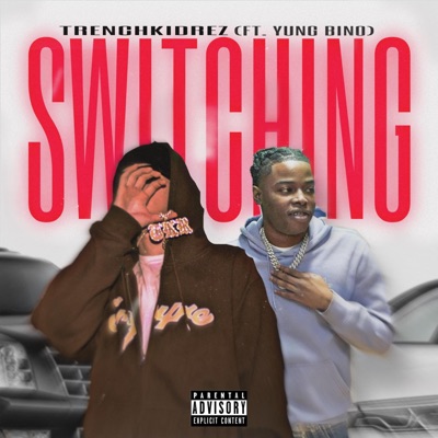 Switching (feat. Yung Bino) - Single