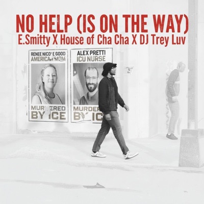 No Help (Is On The Way) (feat. Produced by Ben Rubin and cuts by DJ Trey Luv) - Single