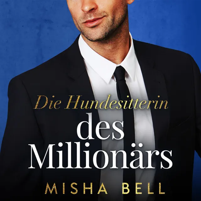 Die Hundesitterin des Milliardärs [The Billionaire's Dog Sitter] (Unabridged)