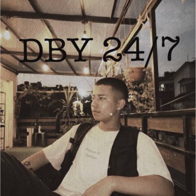 DBY 24/7 - Dreaming Bout You - Single