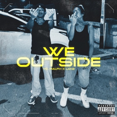We outside (feat. Lanz) - Single