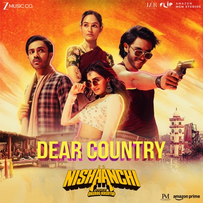 Dear Country (From "Nishaanchi") - Single