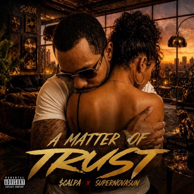 A MATTER OF TRUST (feat. SuperNovaSun) - Single
