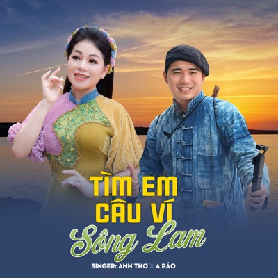 Tìm Em Câu Ví Sông Lam (feat. A Páo) - Single