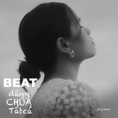 Dâng Chúa Tất Cả (Beat) - Single