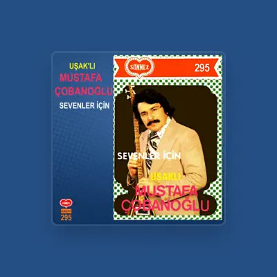 Listen to Mustafa Çobanoğlu, watch music videos, read bio, see tour dates & more!