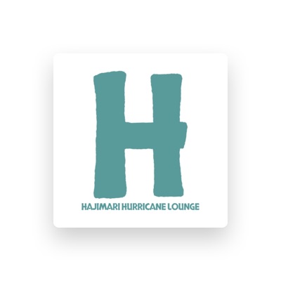 Listen to Hajimari Hurricane Lounge, watch music videos, read bio, see tour dates & more!