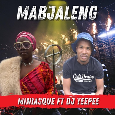 Mabjaleng. (feat. Dj Teepee sa) - Single