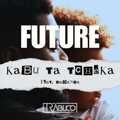 Kabu Ta Tcheka (feat. Dabanda) - Single