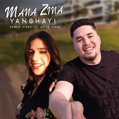 Mana Zina Yanghayi (feat. Silya Ziani) - Single