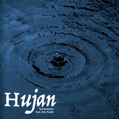 Hujan (feat. Alex Kuple) - Single