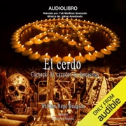 El Cerdo [The Hog] (Unabridged) - William Hope Hodgson