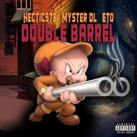 Double Barrel (feat. Eto) - Single - Hectic978 & Myster DL