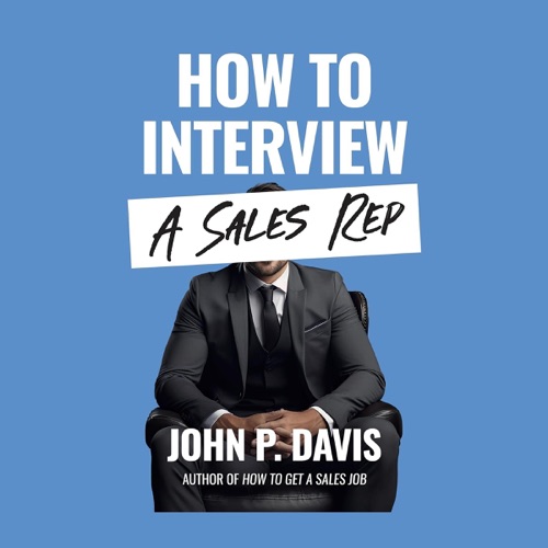 How to Interview a Sales Rep (Unabridged) cover