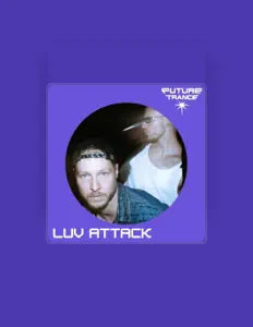 聆聽 LUV ATTACK、觀看音樂影片、閱讀小傳、查看巡演日期等！