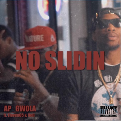 No Slidin (feat. Eleven05 & Rell) - Single