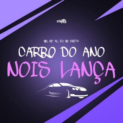 Carro Do Ano Nois Lança - Single